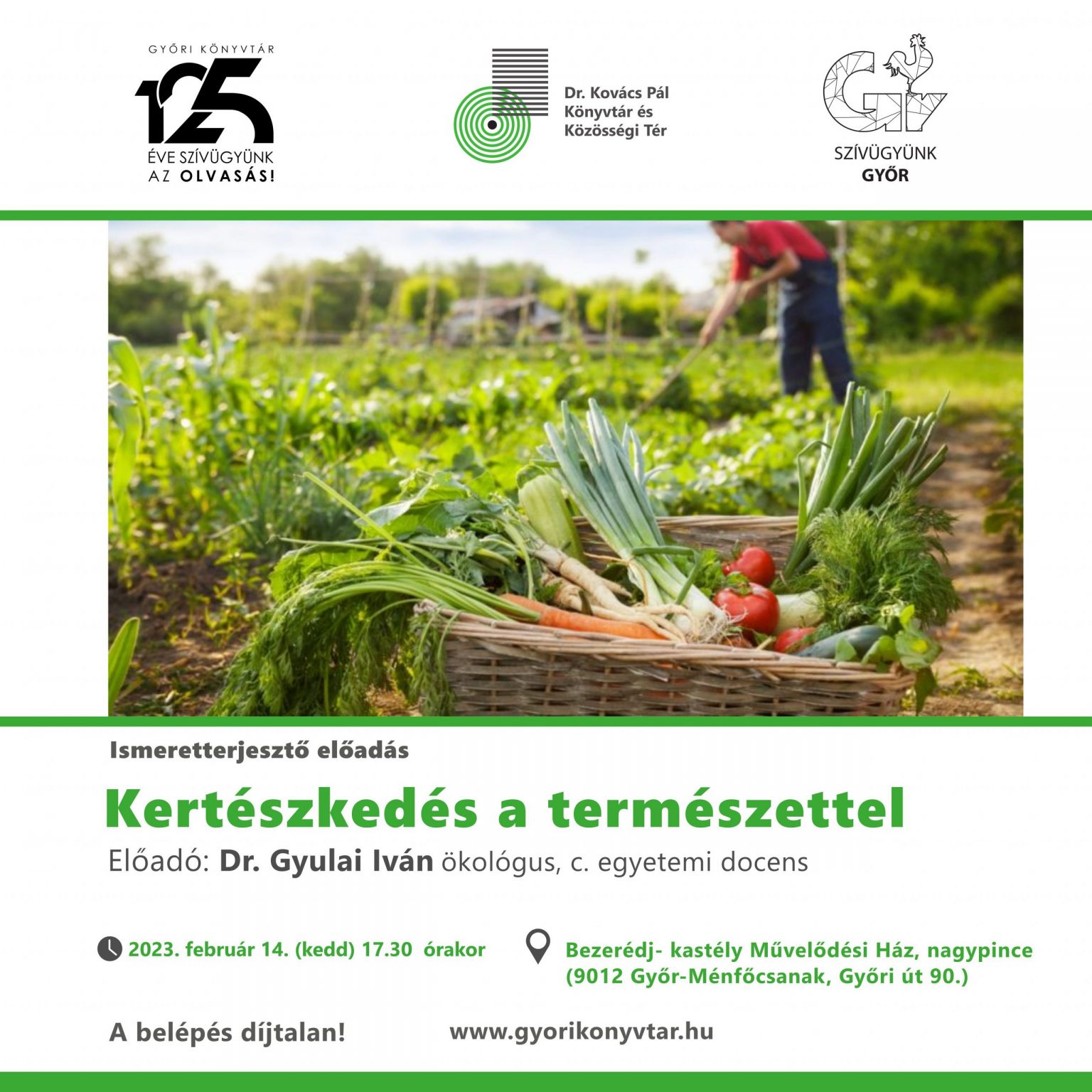 Kertészkedés a természettel dr. Gyulai Iván előadása Győr Plusz