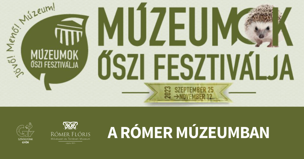 Múzeumok Őszi Fesztiválja a Rómer Múzeumban – Győr Plusz
